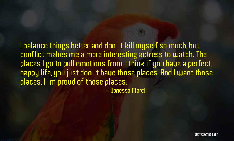 Better Kill Me Quotes By Vanessa Marcil Better Kill Me Quotes By Vanessa Marcil