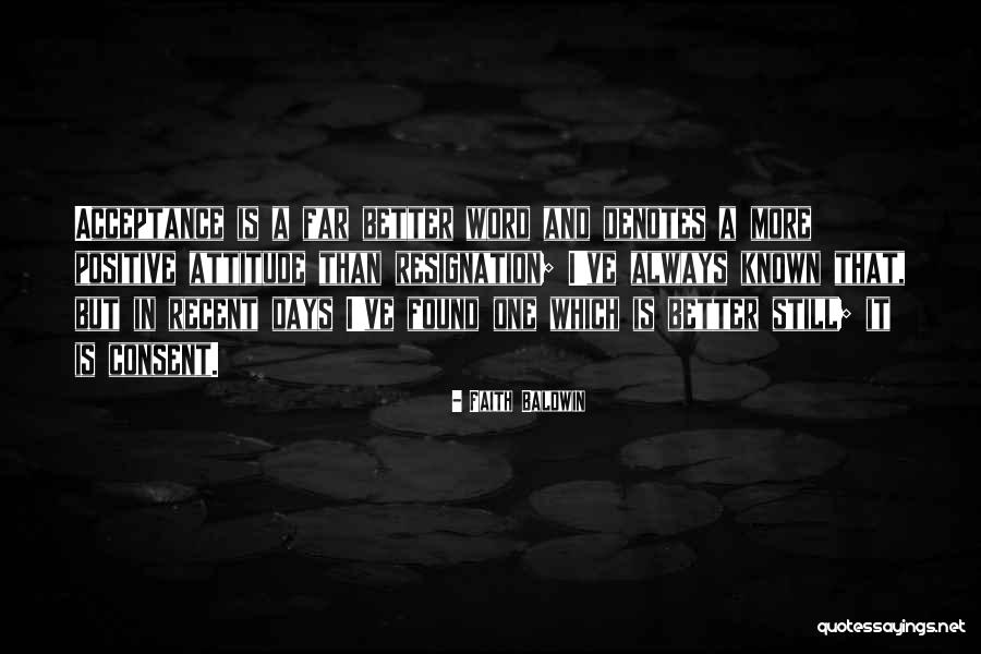 Better Known Quotes By Faith Baldwin Better Known Quotes By Faith Baldwin