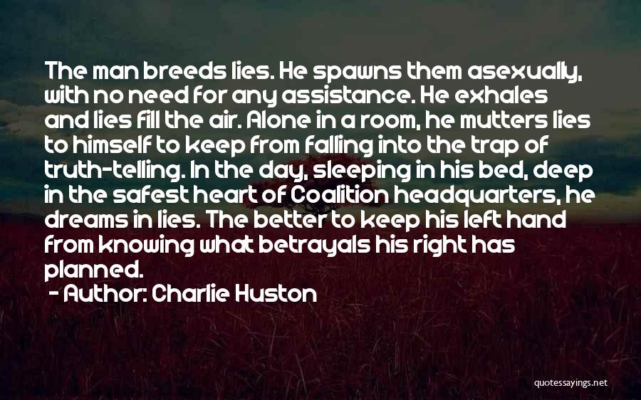 Better Left Alone Quotes By Charlie Huston
