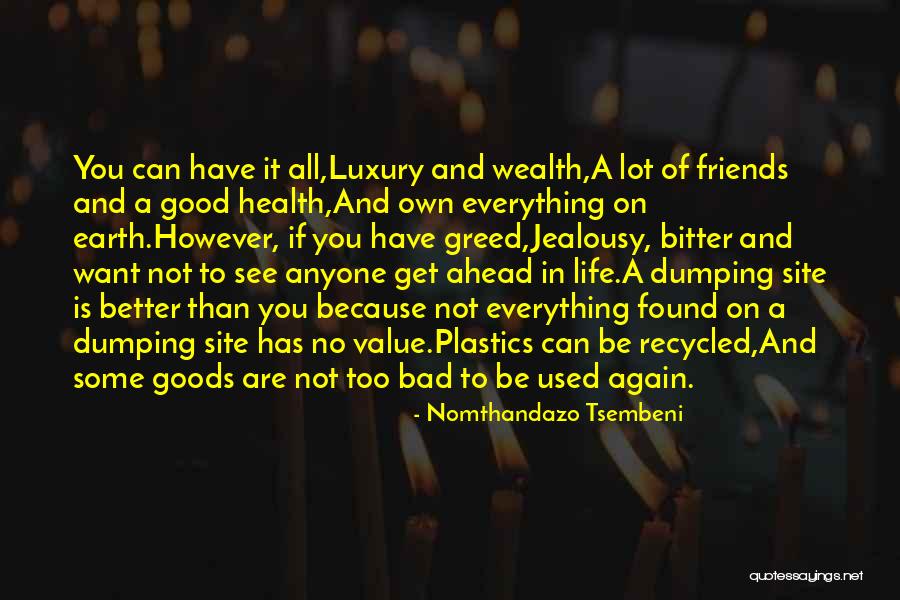 Better Life Ahead Quotes By Nomthandazo Tsembeni Better Life Ahead Quotes By Nomthandazo Tsembeni