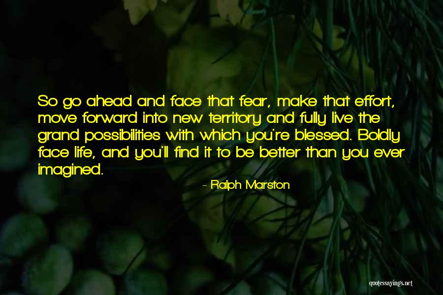 Better Life Ahead Quotes By Ralph Marston Better Life Ahead Quotes By Ralph Marston