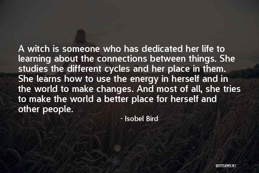 Better Life Changes Quotes By Isobel Bird Better Life Changes Quotes By Isobel Bird