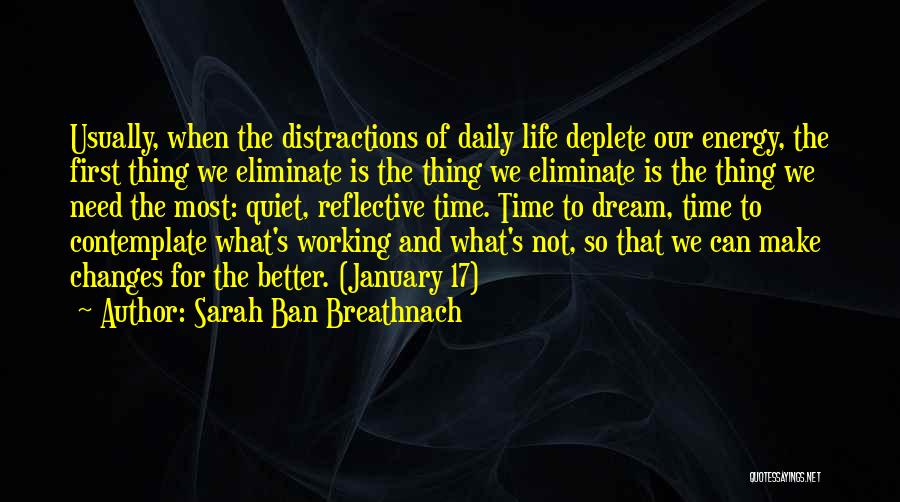 Better Life Changes Quotes By Sarah Ban Breathnach