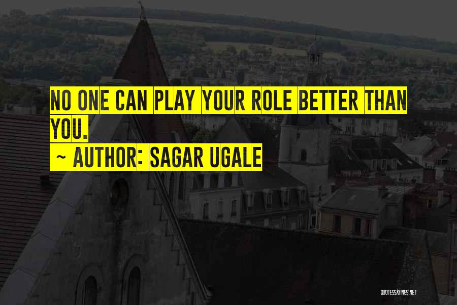 Better Life Quotes By Sagar Ugale