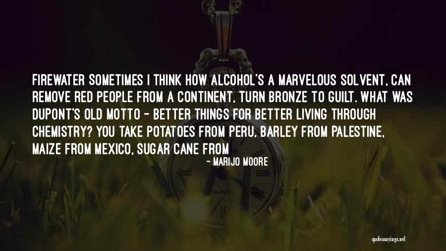 Better Living Through Chemistry Quotes By MariJo Moore Better Living Through Chemistry Quotes By MariJo Moore