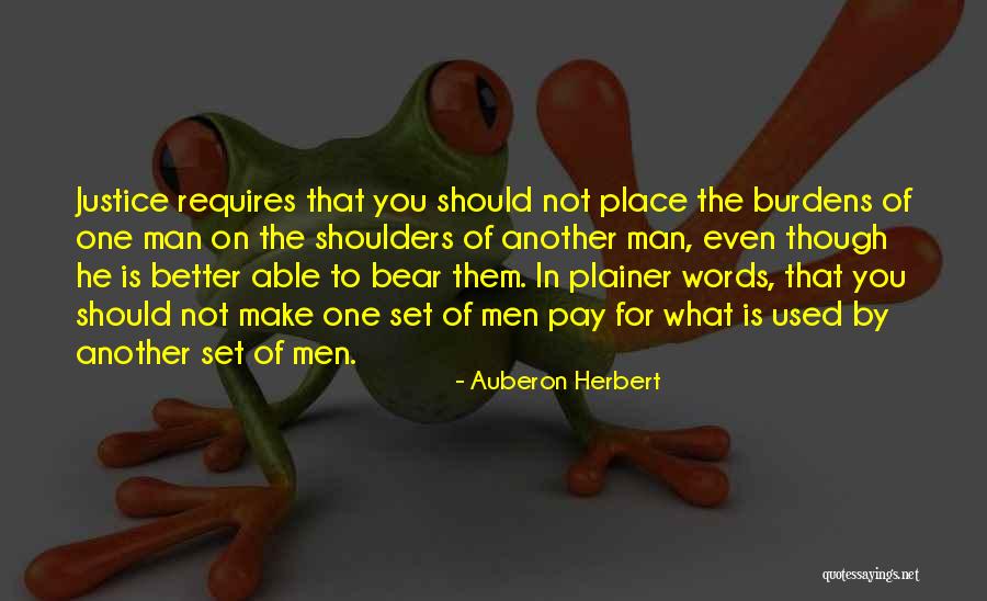 Better Man Quotes By Auberon Herbert