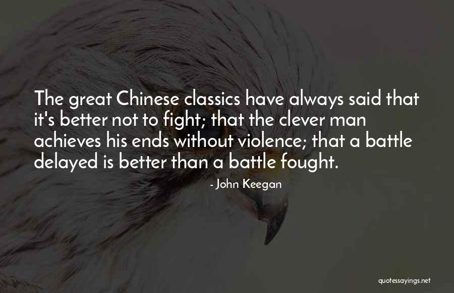 Better Man Quotes By John Keegan