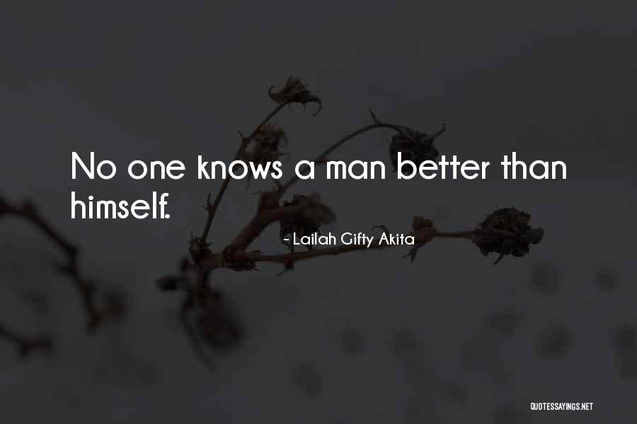 Better Man Quotes By Lailah Gifty Akita