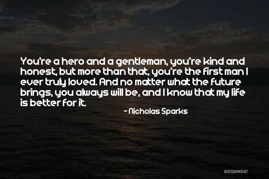 Better Man Quotes By Nicholas Sparks