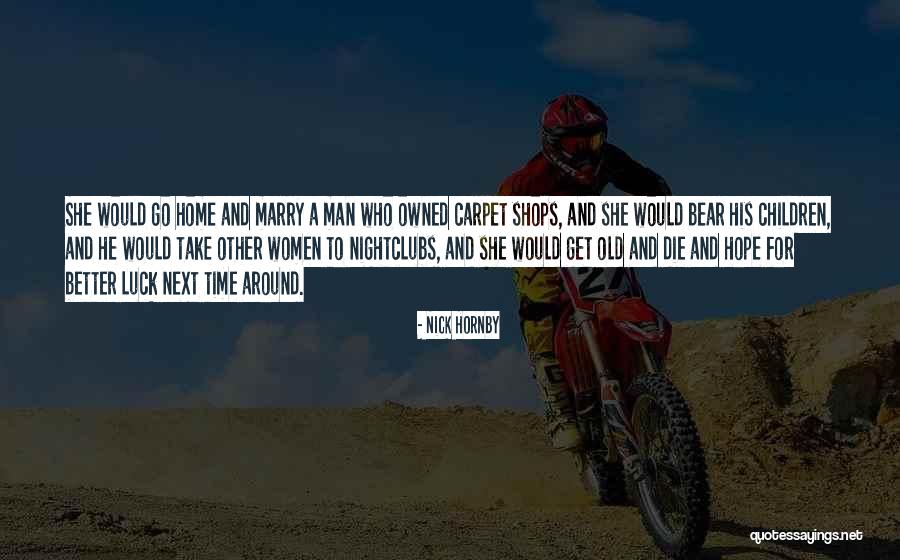 Better Man Quotes By Nick Hornby Better Man Quotes By Nick Hornby