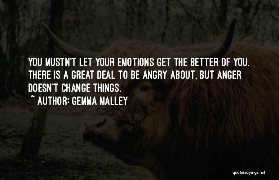 Better Management Quotes By Gemma Malley