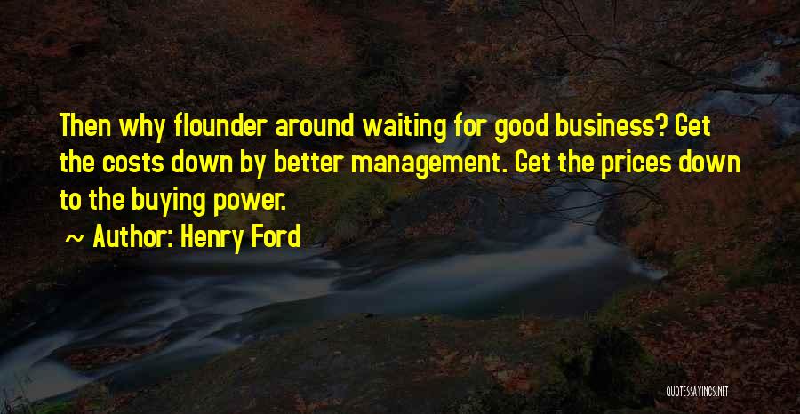 Better Management Quotes By Henry Ford