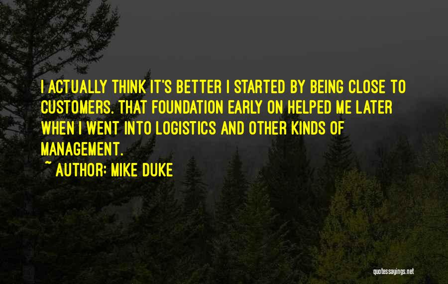 Better Management Quotes By Mike Duke