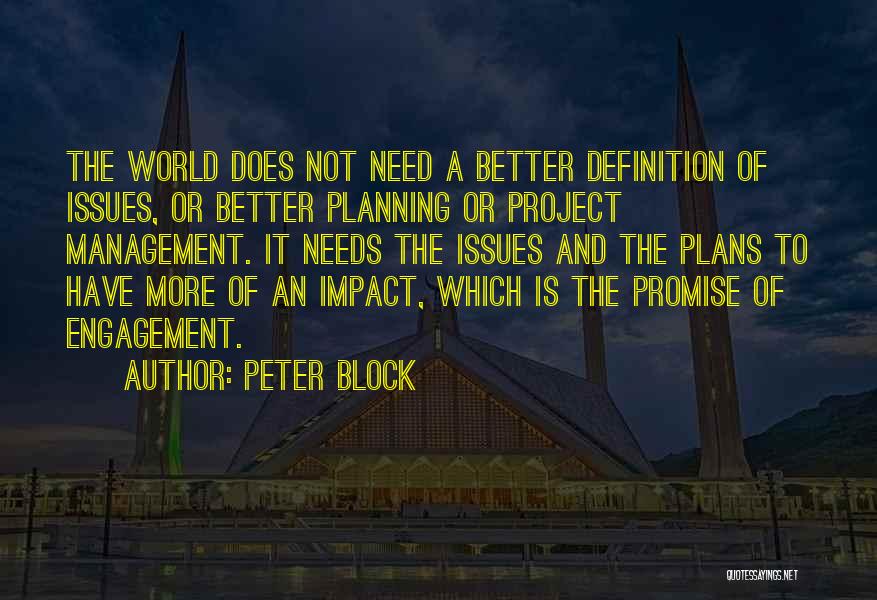 Better Management Quotes By Peter Block