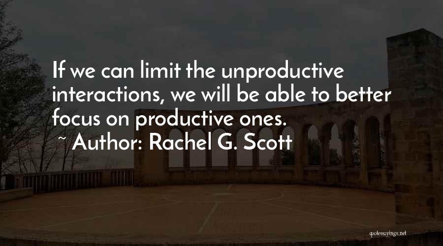 Better Management Quotes By Rachel G. Scott