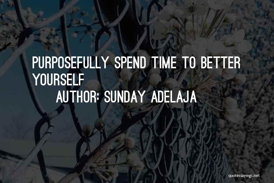 Better Management Quotes By Sunday Adelaja