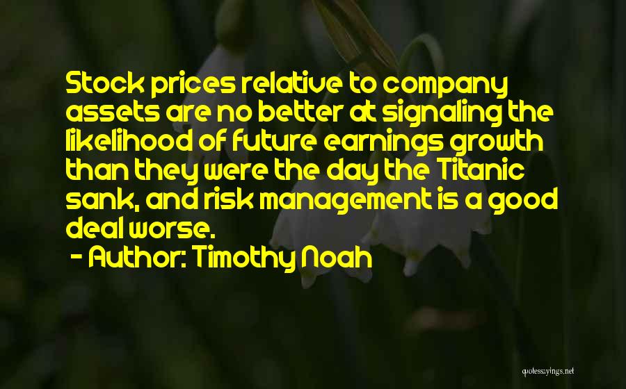 Better Management Quotes By Timothy Noah