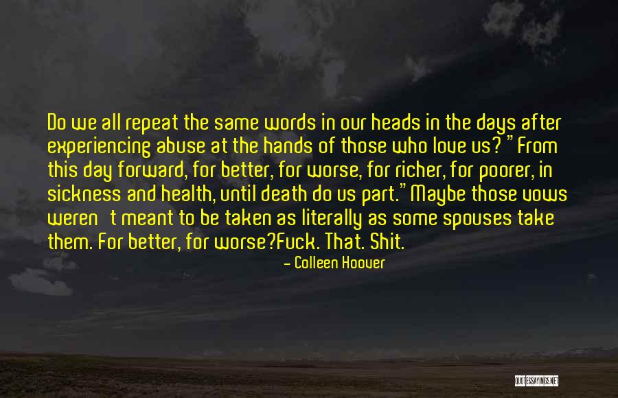 Better Marriage Quotes By Colleen Hoover Better Marriage Quotes By Colleen Hoover