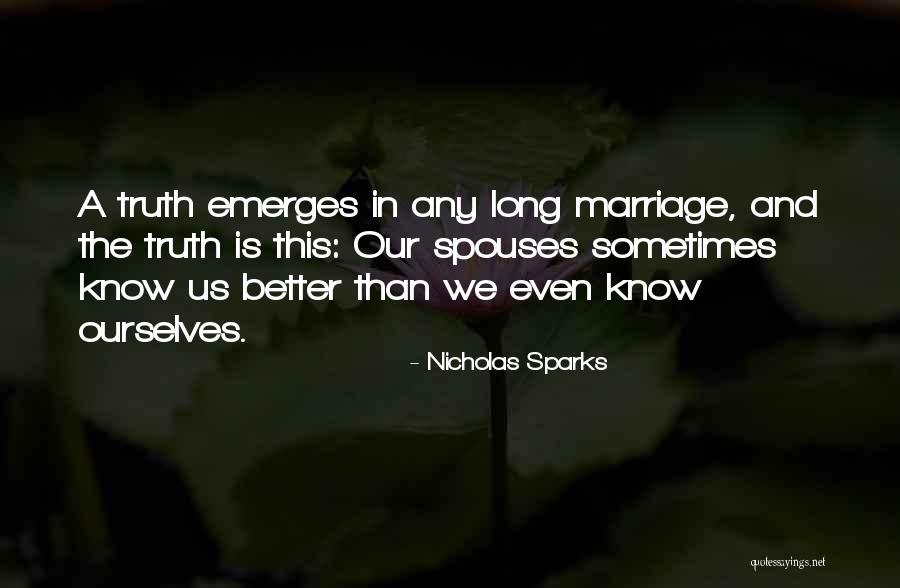 Better Marriage Quotes By Nicholas Sparks Better Marriage Quotes By Nicholas Sparks