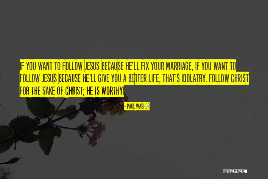 Better Marriage Quotes By Paul Washer Better Marriage Quotes By Paul Washer