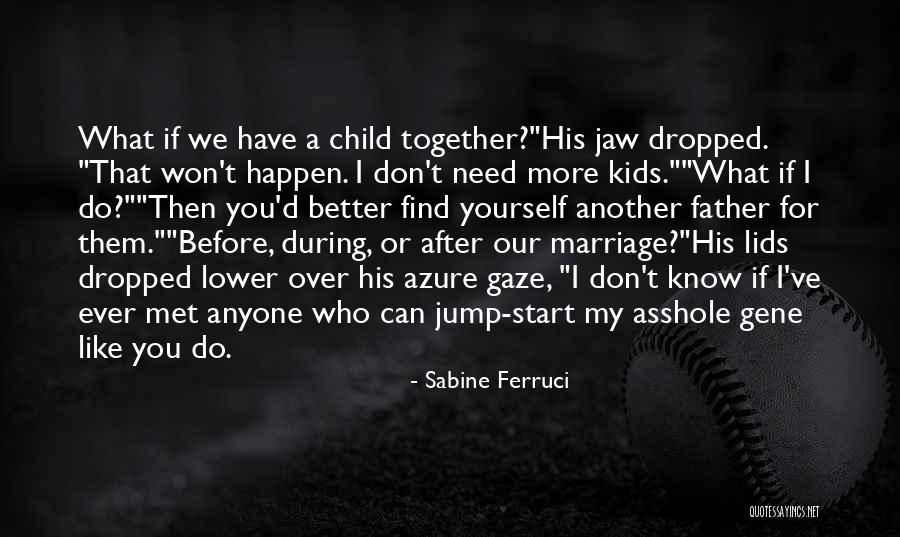 Better Marriage Quotes By Sabine Ferruci Better Marriage Quotes By Sabine Ferruci