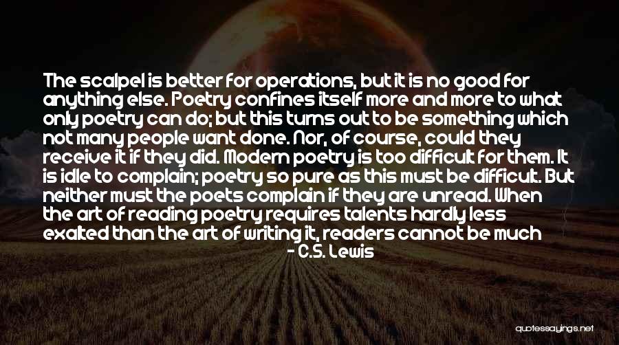 Better Not To Expect Anything Quotes By C.S. Lewis