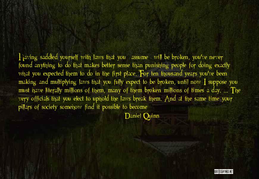 Better Not To Expect Anything Quotes By Daniel Quinn Better Not To Expect Anything Quotes By Daniel Quinn