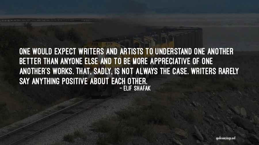 Better Not To Expect Anything Quotes By Elif Shafak