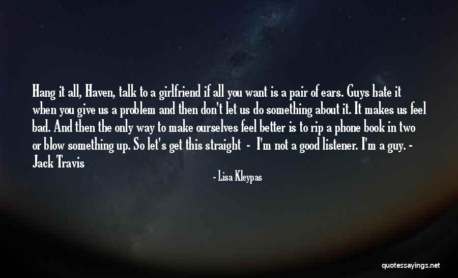 Better Not To Talk Quotes By Lisa Kleypas Better Not To Talk Quotes By Lisa Kleypas