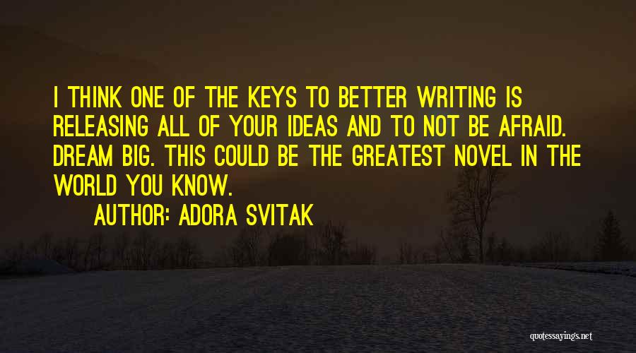 Better Not To Think Quotes By Adora Svitak