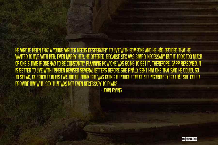 Better Not To Think Quotes By John Irving