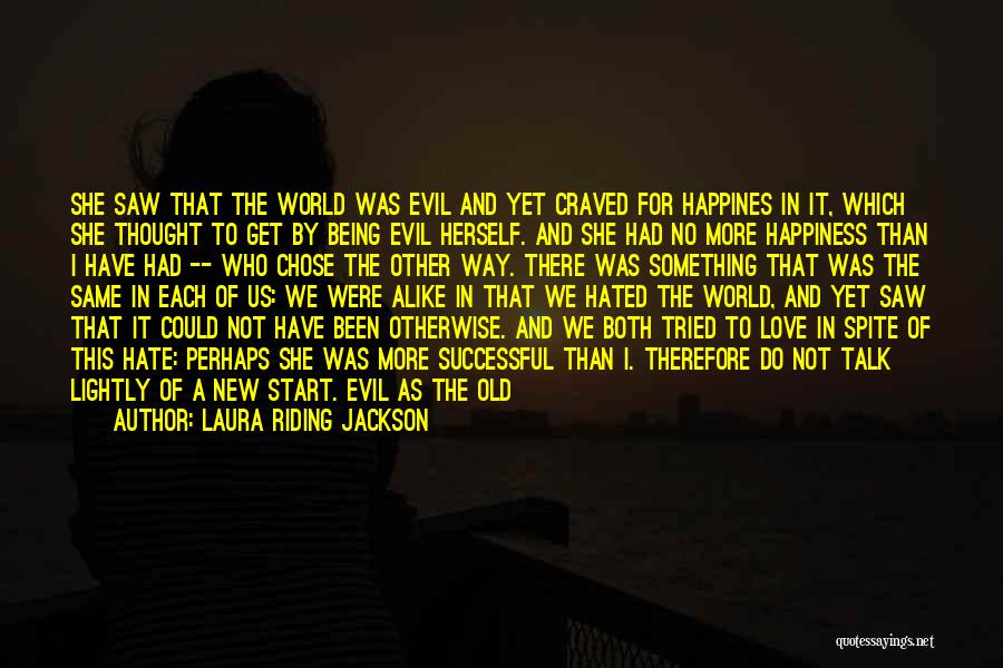 Better Now Than Before Quotes By Laura Riding Jackson