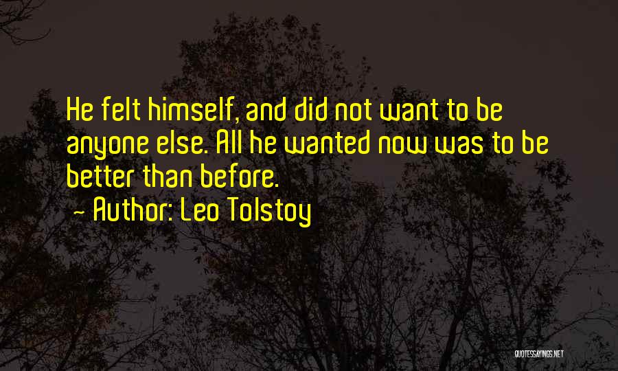 Better Now Than Before Quotes By Leo Tolstoy