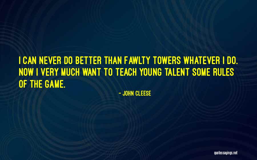 Better Now Than Never Quotes By John Cleese