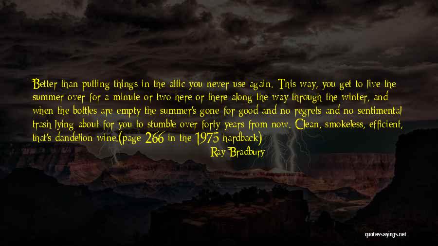 Better Now Than Never Quotes By Ray Bradbury