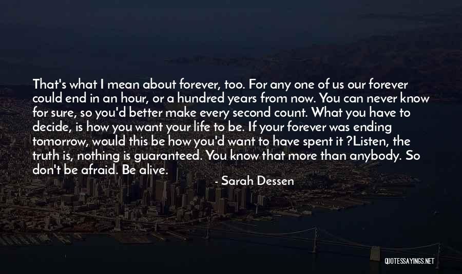 Better Now Than Never Quotes By Sarah Dessen