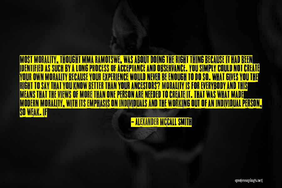 Better Of On Your Own Quotes By Alexander McCall Smith Better Of On Your Own Quotes By Alexander McCall Smith
