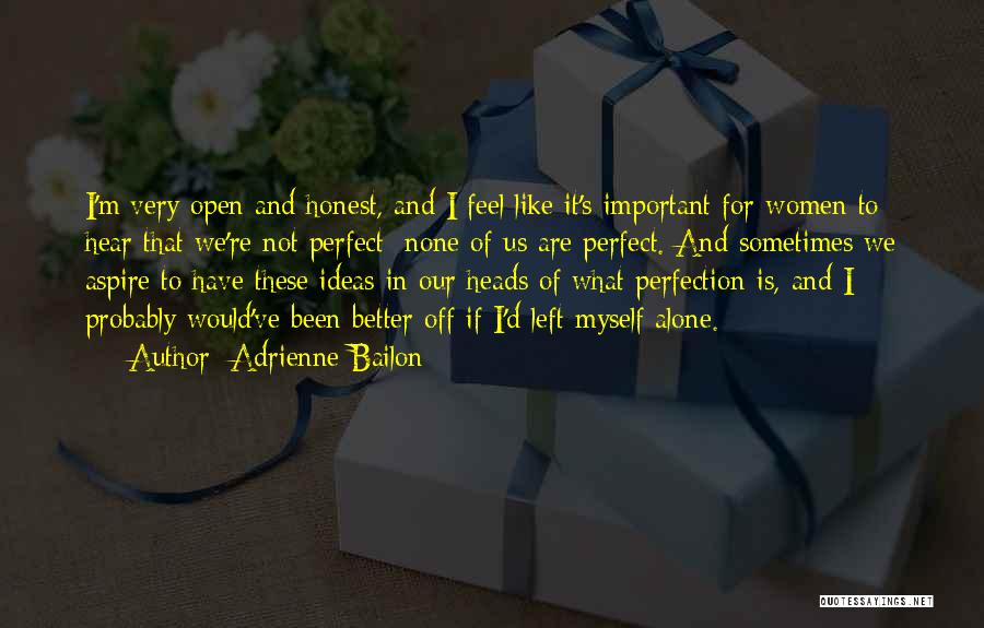 Better Off Alone Quotes By Adrienne Bailon