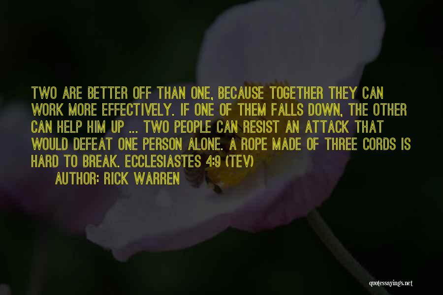 Better Off Alone Quotes By Rick Warren