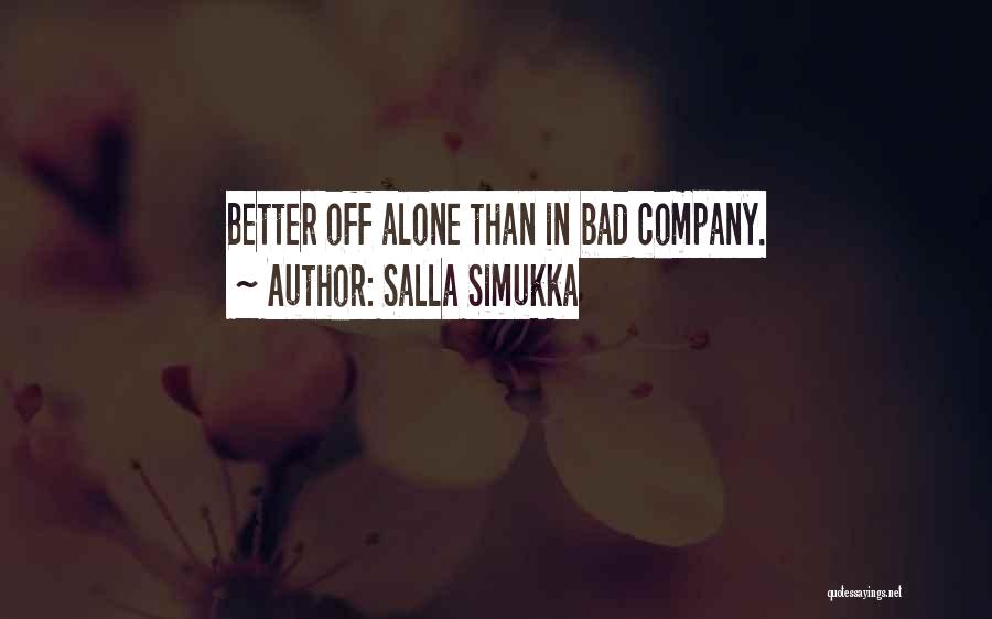 Better Off Alone Quotes By Salla Simukka