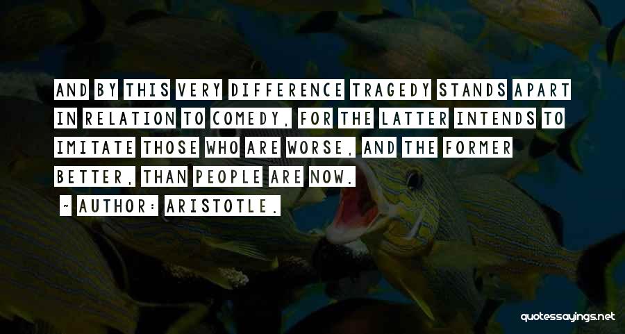 Better Off Apart Quotes By Aristotle.