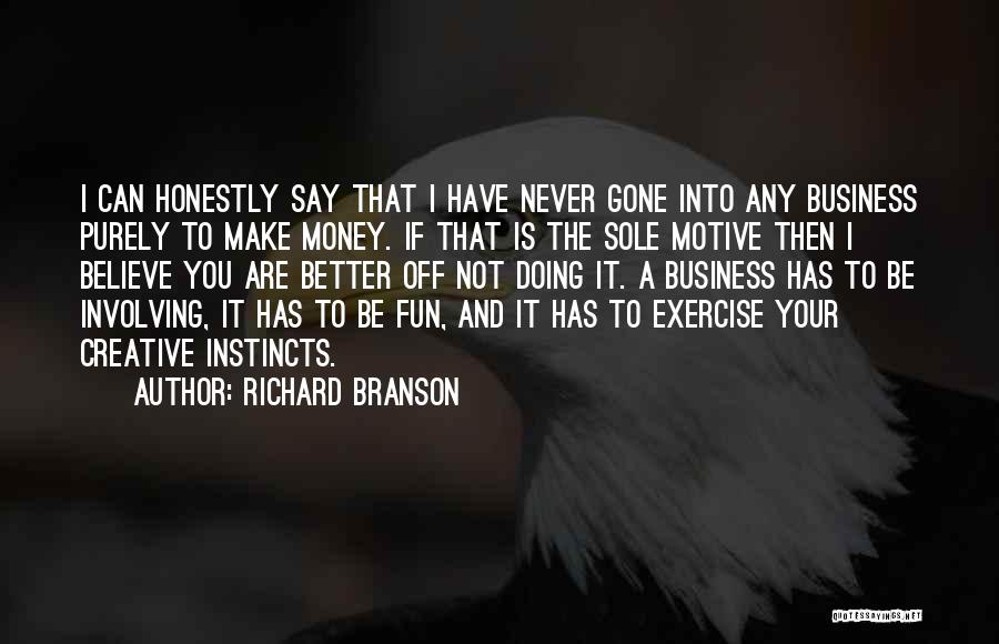 Better Off Gone Quotes By Richard Branson