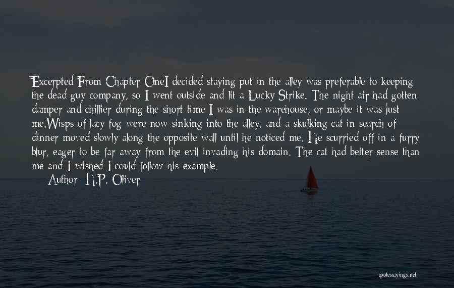 Better Off Now Quotes By H.P. Oliver