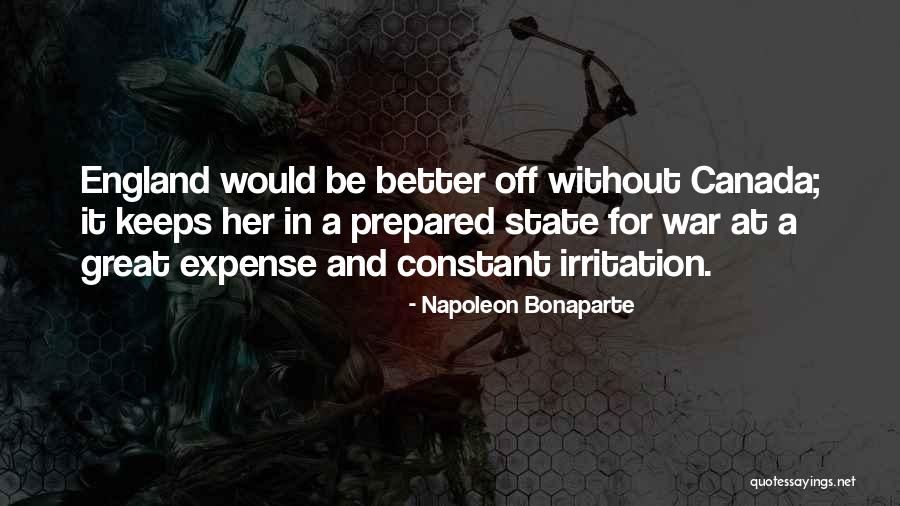 Better Off Without Quotes By Napoleon Bonaparte Better Off Without Quotes By Napoleon Bonaparte
