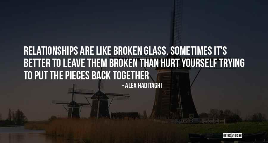 Better Off Without You Breakup Quotes By Alex Haditaghi Better Off Without You Breakup Quotes By Alex Haditaghi