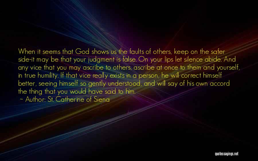 Better On Your Own Quotes By St. Catherine Of Siena