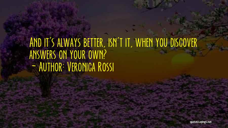 Better On Your Own Quotes By Veronica Rossi
