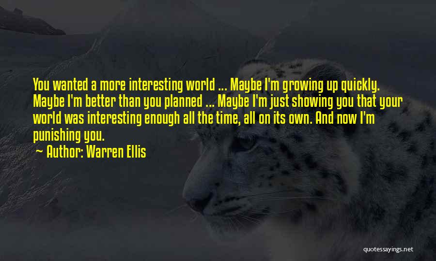 Better On Your Own Quotes By Warren Ellis