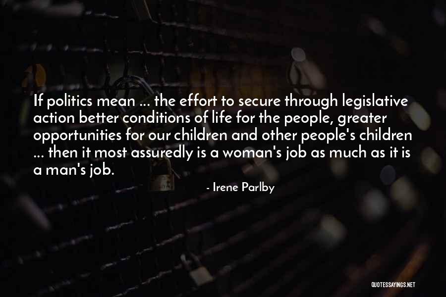 Better Opportunities Quotes By Irene Parlby Better Opportunities Quotes By Irene Parlby