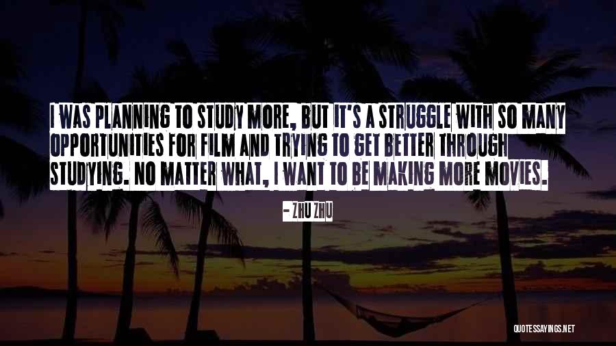 Better Opportunities Quotes By Zhu Zhu Better Opportunities Quotes By Zhu Zhu